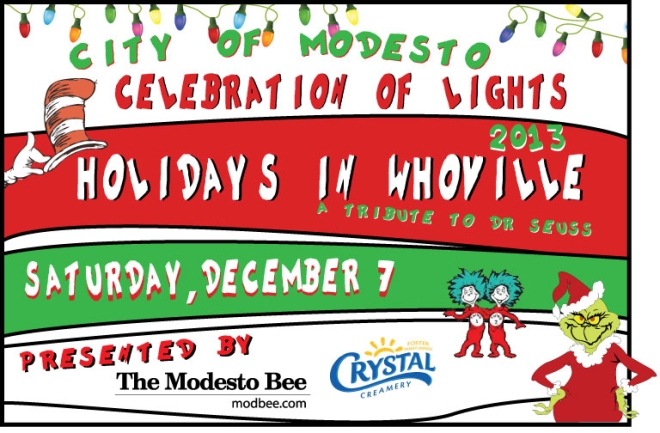 City of Modesto Celebration of Lights Parade-Holidays in Whoville December 7, 2013 5:30pm